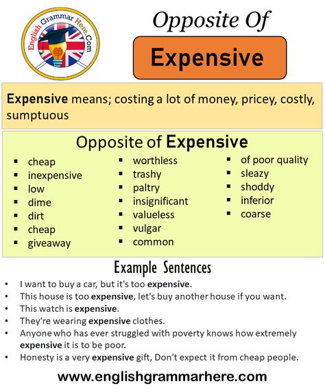 Opposite Of Expensive, Antonyms of Expensive, Meaning and Example Sentences Antonym opposite words contradict each other and meet opposite meanings. A word has synonyms as well as antonyms. When we learn a language, when we learn a word in that language, it will be very useful for us to learn both the opposite and the synonyms of this word. Because learning a word with its synonyms increases our competence in that language as well as our competence in speaking and writing. Learning a word with Expensive Synonyms, Esl Exercises, Thesaurus Words, Education Notes, Opposite Words List, Word Association, Learn A Language, Opposite Words, Interesting English Words