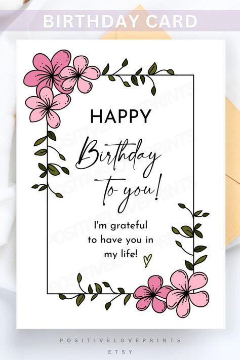 Happy Birthday to you, I'm grateful to have you in my life! Printable birthday card for her. This beautiful floral card is perfect for girls and women, it is sure to make your friend, your bestie or relative smile! Instant digital download on Etsy, size is 5x7". Get yours today!! <3  #birthdaycard #greetingcard #happybirthday #birthdaygreetings #friendshipcard #printablegreetingcards #bestfriends #bffs #friendgreetingcard #bestfriendbirthdaycard #cardsforher #etsyfinds #thoughtful #heartfelt Greeting Ideas For Best Friend, Happy Birthday Bestie Card Ideas, Small Cute Greeting Cards, Greeting Cards For Friends Birthday, Happy Birthday For My Best Friend, Birthday Card For Sisters, Birthday Card For Friend Girl, Happy Birthday To Best Friend Girl, Birthday Card Idea For Sister