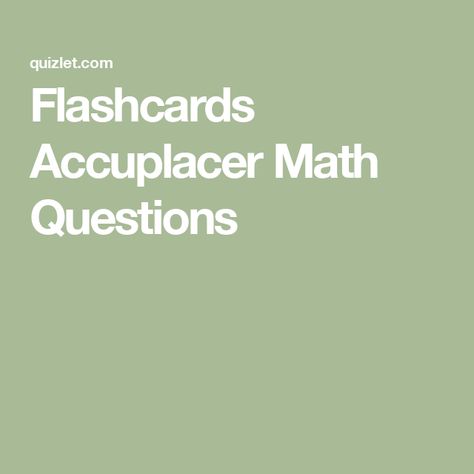 Flashcards Accuplacer Math Questions Accuplacer Math Help, Math Flashcards, Wedding Ponytail, Learn Anything, Math Questions, Math Help, Study Tools, Ponytail Styles, Reach Your Goals