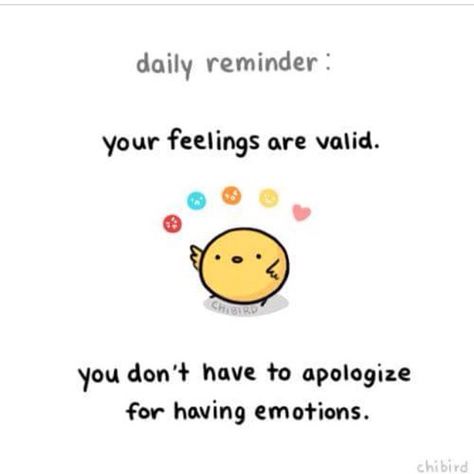 Your feelings are valid Cheer Up Quotes, Cute Inspirational Quotes, Daily Reminders, Up Quotes, Reminder Quotes, Happy Thoughts, Cheer Up, Reaction Pics, Positive Attitude