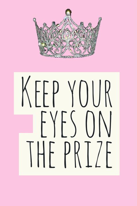 Keep your eyes on the prize Eyes On The Prize Quotes, Keep Your Eye On The Prize Quotes, Keep Your Eyes On The Prize, I Am The Prize, Prize Quotes, Confidence Woman, Rich Auntie, Cap Graduation, School Goals