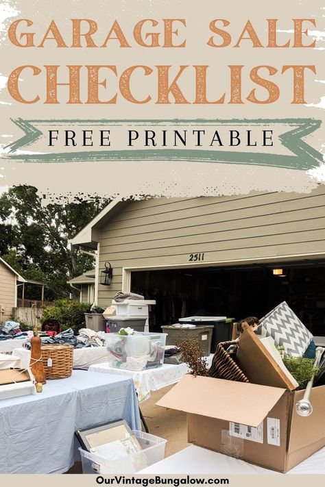 home decor items on display at a garage sale text reads - garage sale checklist free printable Garage Sale Clothes, Successful Garage Sale, Yard Sale Organization, Vintage Bungalow, Successful Tips, Garage Sale Tips, What To Sell, Facebook Event, Lemonade Stand