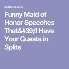 Funny Maid of Honor Speeches That'll Have Your Guests in Splits Maid Of Honor Speech Examples, Matron Of Honor Speech, Groom Speech Examples, Maid Of Honor Toast, Sister Wedding Speeches, Speech Examples, Funny Wedding Speeches, Wedding Toast Samples, Best Man Wedding Speeches