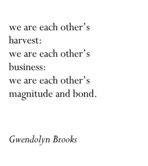 Gwendolyn Brooks Quotes, Gwendolyn Brooks Poems, Gwendolyn Brooks, Black Writers, Writing Poetry, Pretty Words, Writers, The Voice, Literature