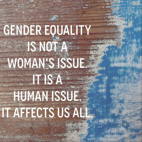 All People Are Equal Quotes, Quotes On Gender Equality, Equality Quotes, Womens Equality, Quotes Women, Women Issues, Intersectional Feminism, Feminist Quotes, Women's Rights