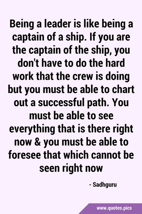 Captain Of My Ship Quotes, Leader Ship Quotes, Captain Of The Ship, Making Hard Decisions, Ship Quotes, Being A Leader, Leader Quotes, Lines Quotes, Hard Quotes