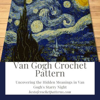 Uncovering the Hidden Meanings in Van Gogh's Starry Night In this blog post, I will discuss Van Gogh Starry Night Crochet Blanket Pattern and its Hidden Meanings. The pattern is available on my Website and in my Etsy shop. The Coupon Code for 20% off is at the bottom of this article. Click to learn more! Crochet Starry Night Free Pattern, Stary Night Crochet, Van Gogh Quilt, Starry Night Blanket Crochet, Starry Night Crochet Blanket, Starry Night Crochet Pattern, Crochet Painting Patterns, Van Gogh Crochet Pattern, Crochet Starry Night