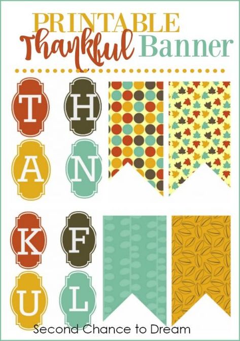 Second Chance To Dream - Printable Thankful Banner Thanksgiving Banner Free Printable, Thankful Banner Printable Free, Turkey Napkin Fold, Thankful Banner, Banner Craft, Thanksgiving Crafts Preschool, Crafts Cricut, Pinecone Garland, Fall Acorns