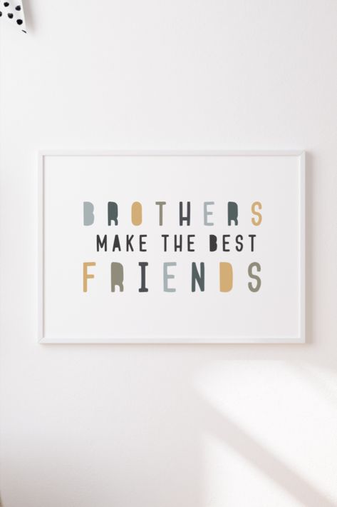 Brothers Make The Best Friends Printable Boy Nursery Prints Brothers Wall Art Boy Twins Nursery Decor Boys Quote Minimalist Sibling Decor Shared Boys Rooms, Twins Nursery, Nursery Prints Boy, Art Boy, Frame Ideas, Nursery Decor Boy, Boy Quotes, Boys Bedroom, Play Room