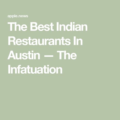 The Best Indian Restaurants In Austin — The Infatuation Restaurant Names Ideas Indian, Indian Takeout, Unusual Dessert, Traditional Fish And Chips, Best Curry, Restaurants In London, San Francisco Restaurants, Restaurant Names, Spicy Dishes