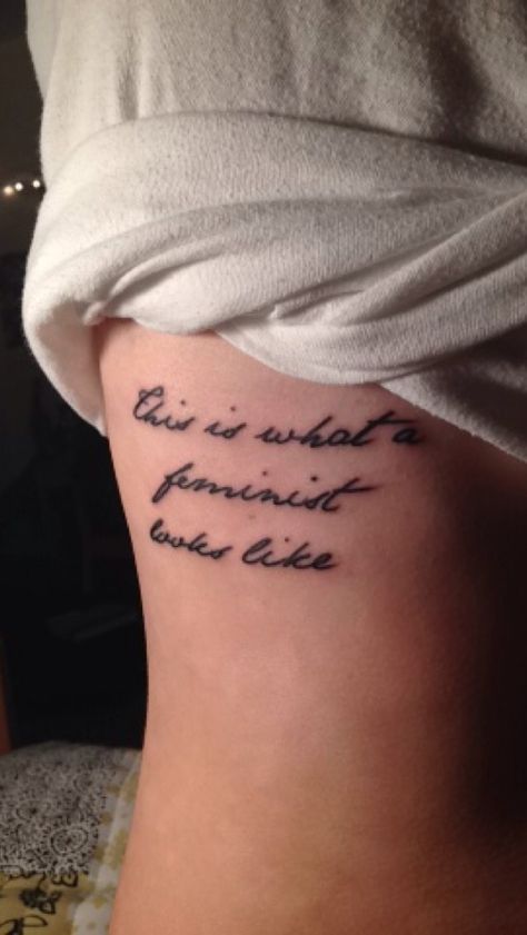 "this is what a feminist looks like" rib tattoo in Jane Austen script or font Books Tattoo, Feminist Tattoo, Power Tattoo, Beauty And The Beat, Jane Austen Books, Book Tattoo, Funky Hairstyles, Rib Tattoo, Feminist Art