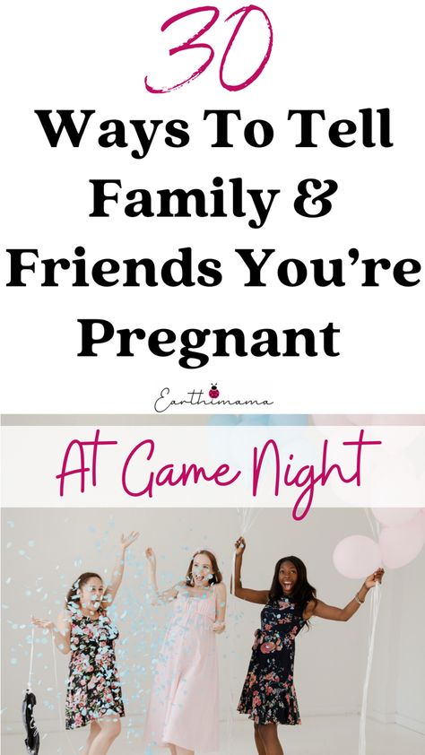 Pregnancy Announcement Game Night Ideas Pregnant Announcement To Friends, Telling Cousins Your Pregnant, Cute Ways To Tell Your Friends Your Pregnant, Ways To Tell Your Sister Your Pregnant, Ways To Tell Best Friend Your Pregnant, Ways To Tell Friends Your Pregnant, Group Pregnancy Announcement, How To Tell Friends You Are Pregnant, How To Announce Pregnancy To Friends