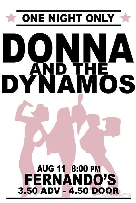 Donna And The Dynamos Poster, Donna And The Dynamos, Mamma Mia Birthday, The Dynamos, Mamma Mia Aesthetic, Donna Sheridan, Abba Mamma Mia, Mia Aesthetic, Mamma Mia Party