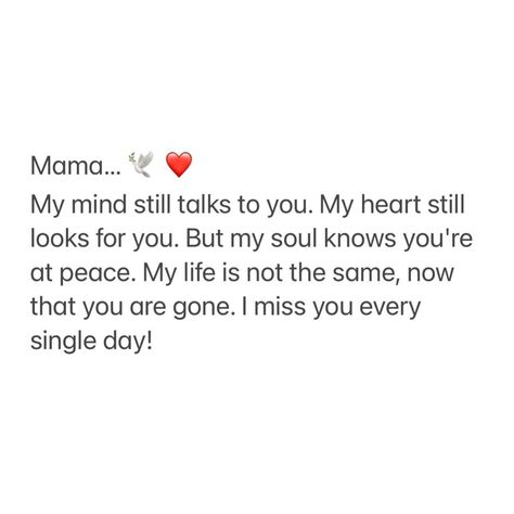 Quotes For Missing Someone In Heaven, Missing Mom In Heaven, Losing Someone Quotes, Miss My Mom Quotes, Passing Quotes, Nana Quotes, Miss You Mom Quotes, Mom In Heaven Quotes, In Loving Memory Quotes