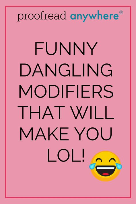 Always wondering why people are laughing at something you wrote? Maybe you inadvertently created a dangling modifier that has them in stitches! Fear not: We’re using 5 examples of funny dangling modifiers to teach you how to identify and fix them! #grammartips #proofreadanywhere #grammarhumor Funny Grammar Mistakes, Grammar Memes, Dangling Modifiers, Misplaced Modifiers, Grammar Errors, Grammar Humor, Grammar Tips, Grammar Mistakes, Proofreading Jobs