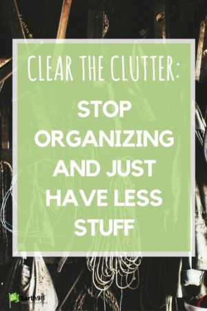 Clear the Clutter: Stop Organizing and Just Have Less Stuff Plant Advice, Clearing Out Clutter, Organising Ideas, Clear Clutter, Clear The Clutter, Clutter Control, Clean House Schedule, Clean Sweep, Getting Rid Of Clutter