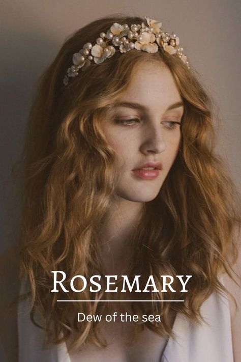 Rosemary Name Meaning, Fantasy Princess Names, Rosemary Meaning, Rosemary Name, Sea Character, Romantic Girl Names, Exotic Names, Mystical Names, Fantasy Character Names