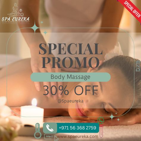 Special Promo – 30% Off Body Massage "🌿 Special Promo: Relax your body with a soothing massage and enjoy 30% OFF! Book your appointment today. Call us: +971 56 368 2759 #SpaEureka #BodyMassage #MCIARS Massage Advertisement, Spa Pics, Minimalist Salon, Spa Advertising, Spa Promo, Massage Marketing, Spa Flyer, Relax Massage, Spa Specials