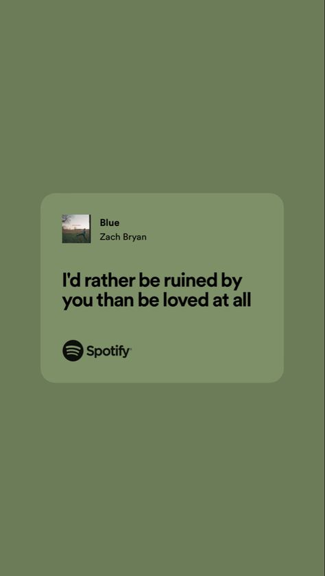 Blue Zach Bryan Lyrics, Zach Bryan Song Quotes Wallpaper, Zach Bryan Spotify Lyrics, Zach Bryan Best Lyrics, From Austin Zach Bryan Lyrics, Quotes From Zach Bryan Songs, Zach Bryan Quotes, Positive Songs, Country Lyrics Quotes