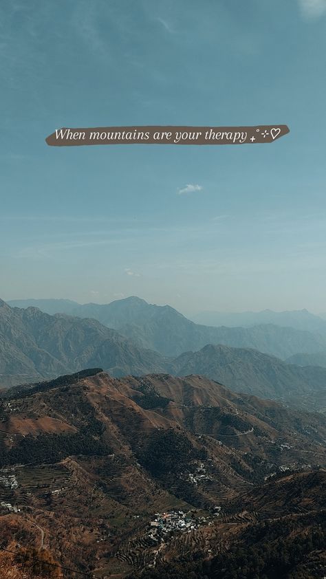 Mountain View Picture Ideas, Trek Quotes Mountain, Mountains View Quotes, Nature Mountain Quotes, Missing Mountains Captions, Hiking Stories Instagram, Mountain Travel Quotes, Hills Instagram Story, Trek Instagram Story Ideas