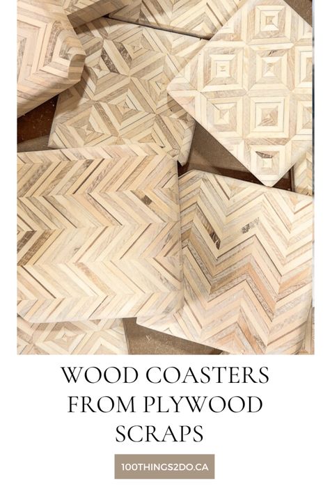 Patterned wood coasters made from plywood scraps - 100 Things 2 Do Patterned Plywood Projects, Scrap Plywood Projects Diy, Plywood Crafts Diy, Patterned Plywood, Wood Coasters Diy, Plywood Coasters, Plywood Diy, Pallet Coasters, Plywood Projects