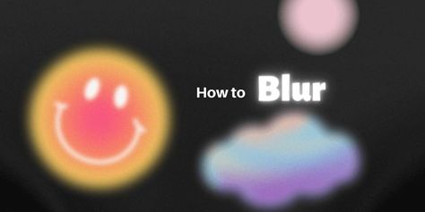 Blur Illustration, Gaussian Blur, Blur Image, Blur Effect, Blur Photo, Photo Editing Tools, Photoshop Effects, Editing Tools, Creative Advertising