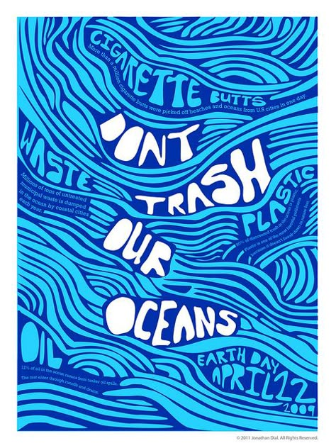 Flickr: Earth Day Poster (San Diego University) by gojon25 Ocean Conservation Art, Environment Typography, Environment Essay, Save The Water, Environment Poster, Earth Day Poster, Environmental Posters, Earth Day Posters, Save The Ocean