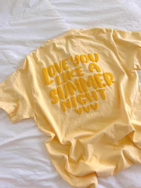 Love You Like A Summer Night Tee – Alex Blom Creates Cute Summer Tees, Puff Letter Shirts, Yellow Graphic Tee, Puff Print Design, Trendy Stuff, Summer Tees, Camp Shirt Designs, Preppy Tops, Life Quotes Inspirational Motivation