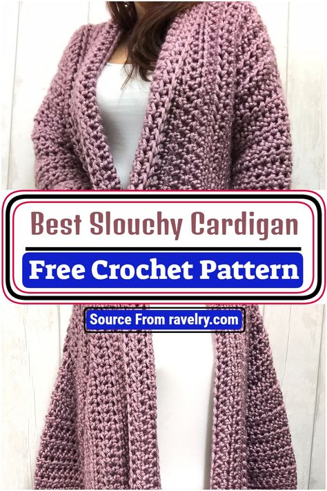 Free Crochet Best Slouchy Cardigan Pattern Crochet Jacket Patterns Free Women, One Piece Crochet Cardigan Free Pattern Easy, Crochet Slouchy Cardigan, Crochet Long Cardigan Pattern Free Easy, Crochet Slouchy Cardigan Pattern Free, Crochet Blanket Cardigan Pattern Free, Crochet Sweater Template, Ladies Crochet Cardigan, Crochet Sweater Cardigan Pattern Free