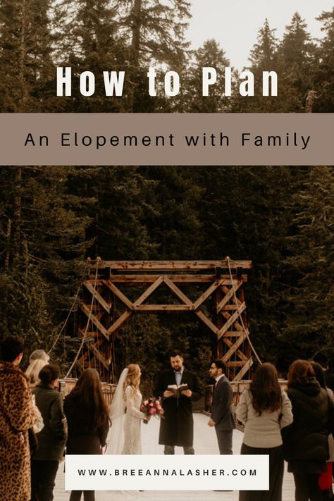 How to Elope with Family. Elope with Family Small Wedding. Elope Family. Elope With Immediate Family Immediate Family Only Wedding, Small Family Only Wedding, Family Only Wedding Ceremony, Small Family Wedding Ceremony, Eloping With Family, Small Wedding Elopement Ideas, How To Elope With Family, Small Family Wedding Ideas, Family Elopement Wedding