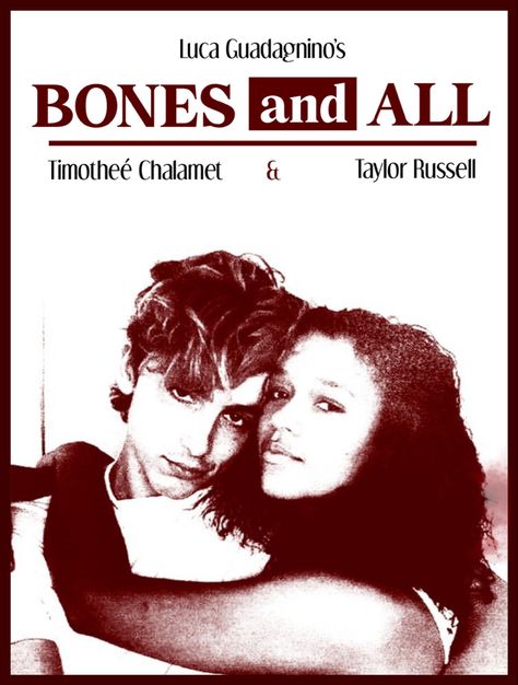 Bones And All Movie Poster, Lowertown Poster, Never Going Back Movie, Bottoms Movie Poster, Bones And All Poster, The Craft Poster, Bones And All Movie, Timothee Chalamet Poster, Bones And All