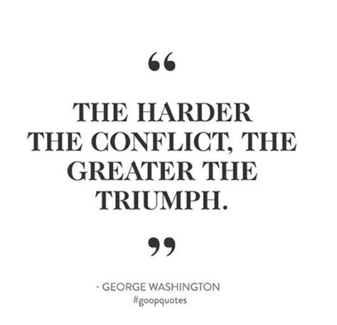 #goopquotes #goopbe George Washington Quotes Inspiration, George Washington Quotes, Struggle Quotes, Wise Person, Find Quotes, Best Motivational Quotes, George Washington, Life Inspiration, Working Moms