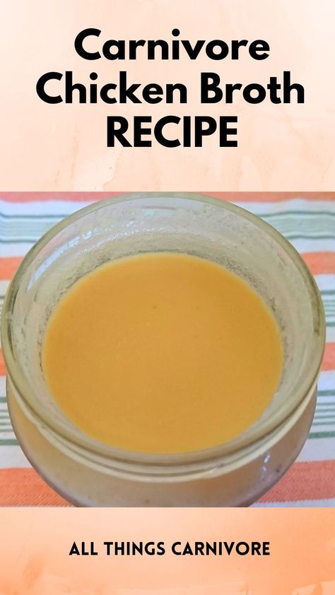 Text: "Carnivore Chicken Broth Recipe - all things carnivore" and an image of a jar of chicken broth Carnivore Chicken Soup, Bone Broth Recipe Crockpot, Home Made Chicken Broth, Chicken Broth Recipe, Chicken Bone Broth Recipe, Homemade Chicken Broth, Make Chicken Broth, Chicken Broth Recipes, Carnivore Recipes