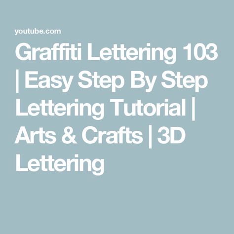 Graffiti Lettering 103 | Easy Step By Step Lettering Tutorial | Arts & Crafts | 3D Lettering Graffiti Art Letters Step By Step, Beginner Graffiti Letters, Piece Letters Graffiti, Graffiti Piece Letters, Throw Up Graffiti Alphabet Street Art, Letters Tutorial, Style Artist, 3d Lettering, Lettering Tutorial