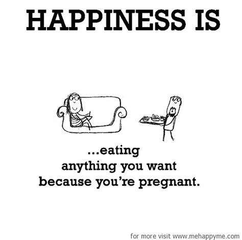 Happiness #2: Happiness is eating anything you want because you're pregnant. Happy Wife Happy Life Quotes, Seeing You Quotes, Pregnancy Quotes Funny, Funny But True, Aesthetic Crafts, Pregnancy Images, Simple Happiness, Cute Happy Quotes, Prenatal Health