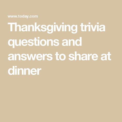 Thanksgiving trivia questions and answers to share at dinner Turkey Trivia With Answers, Thanksgiving Trivia With Answers, Thanksgiving Travel Destinations, Thanksgiving Trivia Questions, 2024 Holidays, Thanksgiving Trivia, Fun Trivia Questions, Thanksgiving Facts, History Meaning