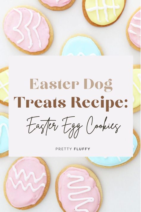 Dog Treats for Easter: Easter Egg Homemade Dog Cookies Egg Dog Treats, Dog Party Food, Easter Dog Treats, Healthy Dog Biscuits, Treats For Easter, Holiday Dog Treats, No Bake Dog Treats, Dog Party Ideas, Egg Dog