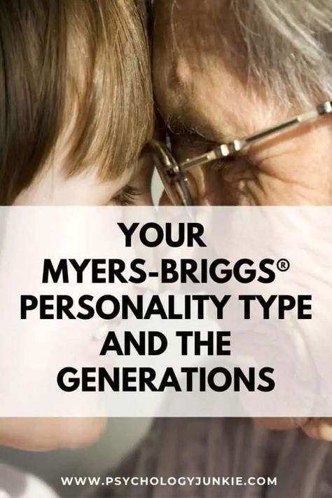 Your Myers-Briggs® Personality Type and Your Generation - Psychology Junkie Myer Briggs, Best Personality, Different Personality Types, Baby Boomers Generation, Myers Briggs Personality Types, Millennials Generation, Myers–briggs Type Indicator, Myers Briggs Personalities, Myers Briggs Type