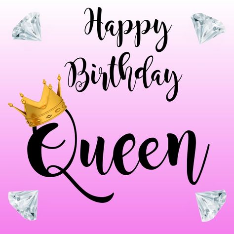 Birthday Queen Happy Birthday Queen Quotes, Birthday Card For Women, Queen Birthday Quotes, Birthday Queen Quotes, Happy Birthday Queen Woman, Queen For A Day Birthday, Happy Birthday Wishes Queen, Happy Birthday Queen, Birthday Queen