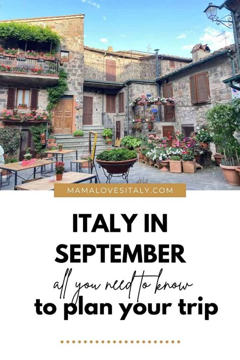 Italy in September: all you need to know to plan a perfect trip | Mama Loves Italy Italy In September, Best Places In Italy, Italy Culture, Italy Trip Planning, Florence Italy Travel, Visiting Italy, Italy Honeymoon, What What, Italian Vacation