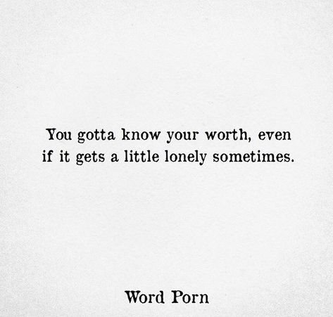 Realise Your Worth Quotes, I Know My Worth Quotes, Know My Worth Quotes, Your Worth, Know Your Worth Quotes, Confident Women Quotes, I Know My Worth, Life Wisdom, Know Your Worth