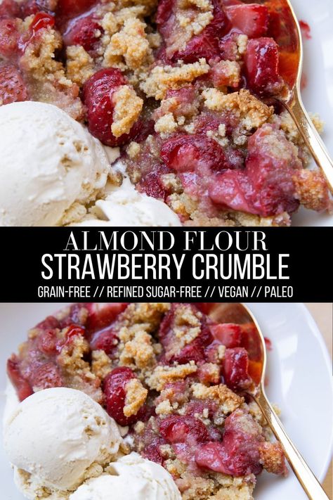 Healthy Strawberry Crumble made with almond flour. Vegan, grain-free, refined sugar-free, dairy-free and so easy to make! Only 7 ingredients needed! #strawberry #dessert #almondflour #crumble #healthy Healthy Strawberry Crumble, Flour Crumble Topping, Almond Flour Crumble, Healthy Strawberry Dessert, Strawberry Crumble Recipe, Strawberry Cobbler Recipes, Sugar Free Desserts Healthy, Almond Flour Desserts, Aip Paleo Desserts