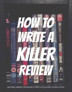 How to Write a Killer Movie or Music Review Book Publishing Logo, Writing A Book Review, Music Review, Review Essay, Movie Blog, Essay Writer, Argumentative Essay, Foto Tips, Essay Topics