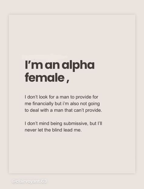 Being An Alpha Female Quotes, Independent Woman Vibes, Alpha Woman Quotes, Alpha Woman Aesthetic, Alpha Female Aesthetic, Millionaire Quotes Women, Batgirl Party, Alpha Female Quotes, I Want To Be Rich