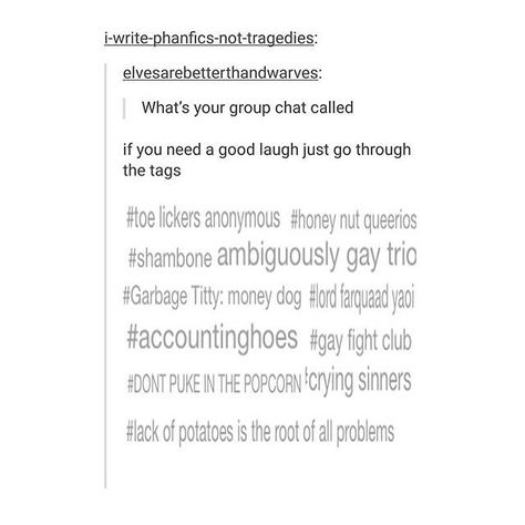 Names for group chats Names For Group Chats, Gc Names, Funny Group Chat Names, Group Chat Names, Lord Farquaad, I Survived, Really Funny Memes, Tumblr Posts, Group Chat