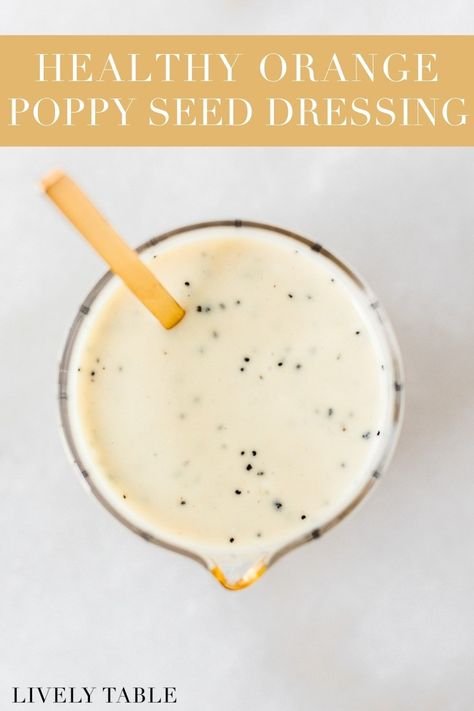 This naturally sweet, creamy orange poppy seed dressing is made healthier with Greek yogurt and no added sugar. Summer Green Salad, Ewyn Recipes, Healthy Dressings, Easy Dressing Recipe, Simple Soups, Annabel Langbein, Delicious Sauces, Orange Yogurt, Sweet Dressing