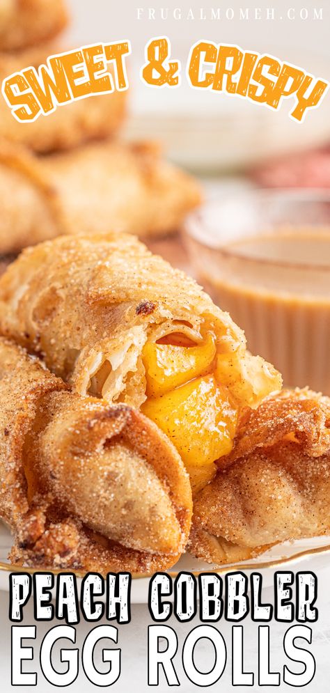 Peach Cobbler Egg Rolls Recipe - Frugal Mom Eh! Peach Cobbler Egg Rolls, Peach Dumplings, Egg Rolls Recipe, Peach Butter, No Egg Desserts, Crispy Egg, Peach Pie Filling, Best Banana Pudding, Baked Peach