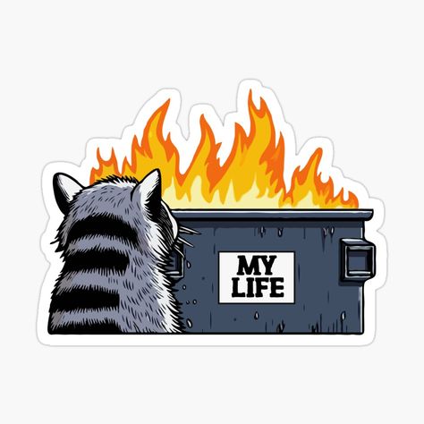 Get my art printed on awesome products. Support me at Redbubble #RBandME: https://www.redbubble.com/i/sticker/Raccoon-Watching-My-Life-Burn-by-Gkinoki/165571108.EJUG5?asc=u Skeletons Funny, Dumpsters, Raccoon Funny, Quick Draw, Racoon, Aesthetic Stickers, Animal Memes, Funny Stickers, Custom Stickers