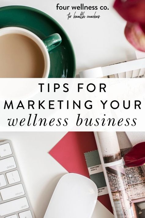 Tips For Marketing Your Wellness Business | Health Coaching Business - Are you ready to market your online wellness business and bring in new clients? Click to learn why marketing your health coaching services clearly and effectively to your target audience is one of the most important aspects of growing a successful business. | Marketing Strategy | Starting A Business | Marketing Tips | How To Be Successful | Four Wellness Co. #healthcoach #wellness #marketing #onlinebusiness #entrepreneur How To Start A Wellness Business, Starting A Nutrition Coaching Business, Wellness Coach Content Ideas, Wellness Tourism, Health And Wellness Coaching Business, Wellness Entrepreneur, Holistic Nurse, What Does A Health Coach Do, Business Marketing Ideas