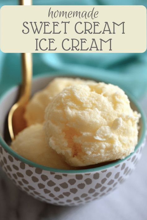 Homemade Sweet Cream Ice Cream Homemade Sweet Cream, Sweet Cream Ice Cream, Ice Cream Maker Recipes, Frozen Dessert Recipe, Cream Ice Cream, Homemade Ice Cream Recipes, Mood Food, Ice Cream Popsicles, Favorite Dessert